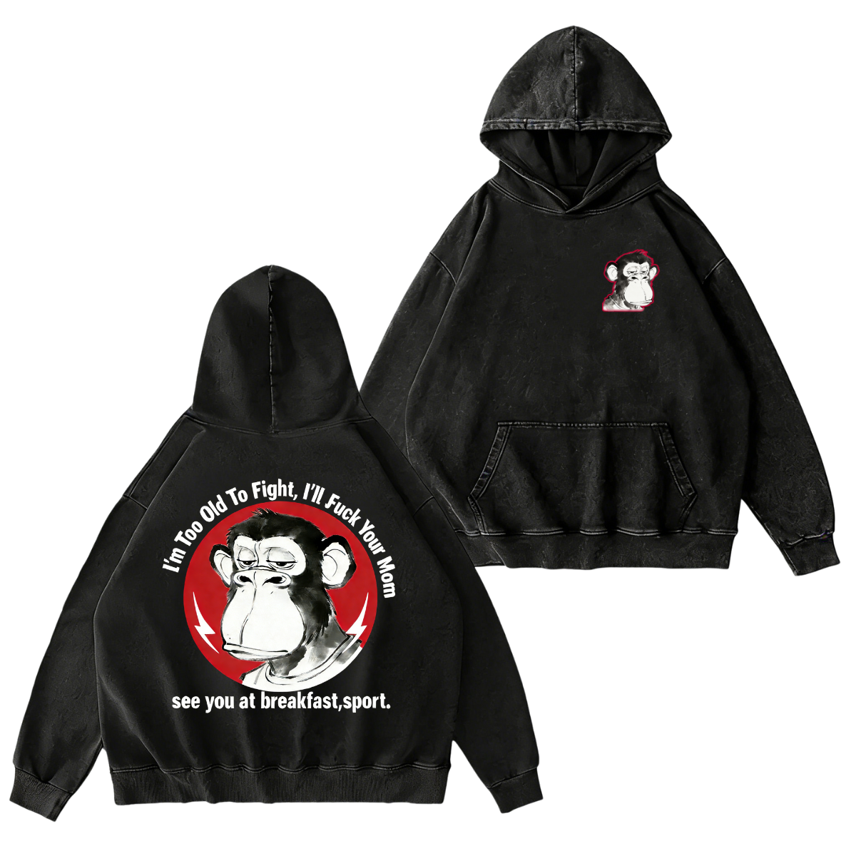 I'm Too Old To Fight I'll Just Fuck Your Mom See You Retro T-Shirt/Hoodie