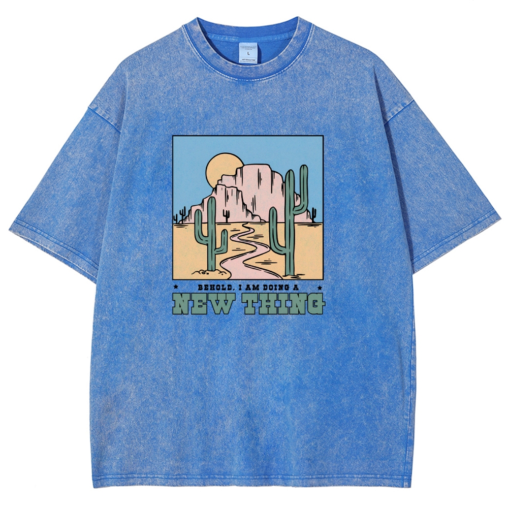 Washed T-Shirt | Unisex Fit Be Hold AM Doing A New Thing | TIDESENCE