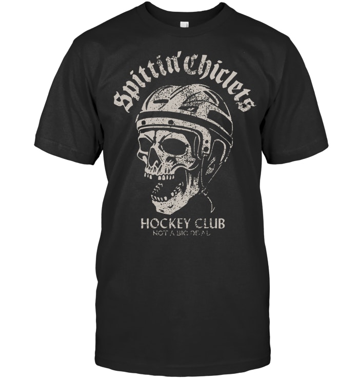 Spittin Chiclets Hockey Club Skull Pullover Hoodie Hockey T Shirt