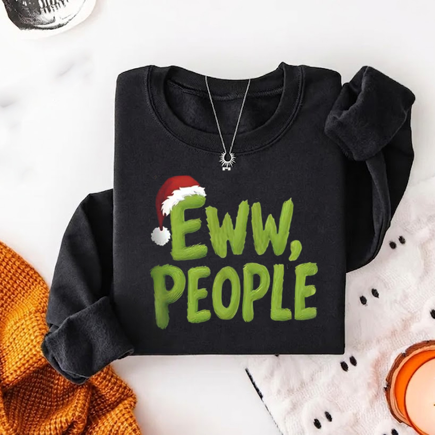 Eww People Sweatshirt