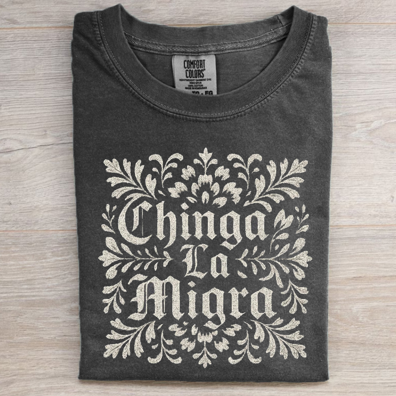 Chinga La Migra Protest T-shirt