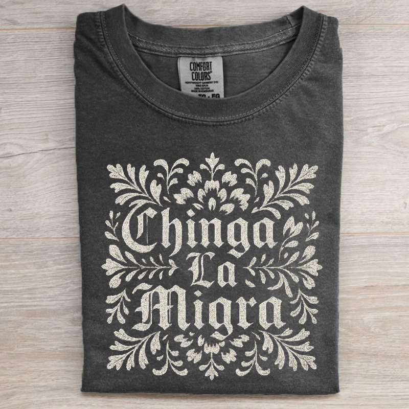 Chinga La Migra Protest T-shirt