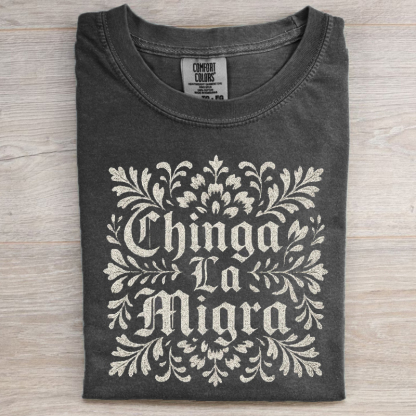 Chinga La Migra Protest T-shirt