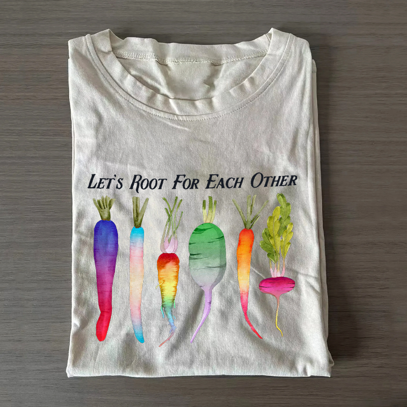Let’s Root For Each Other Subtle LGBTQ Support T-shirt