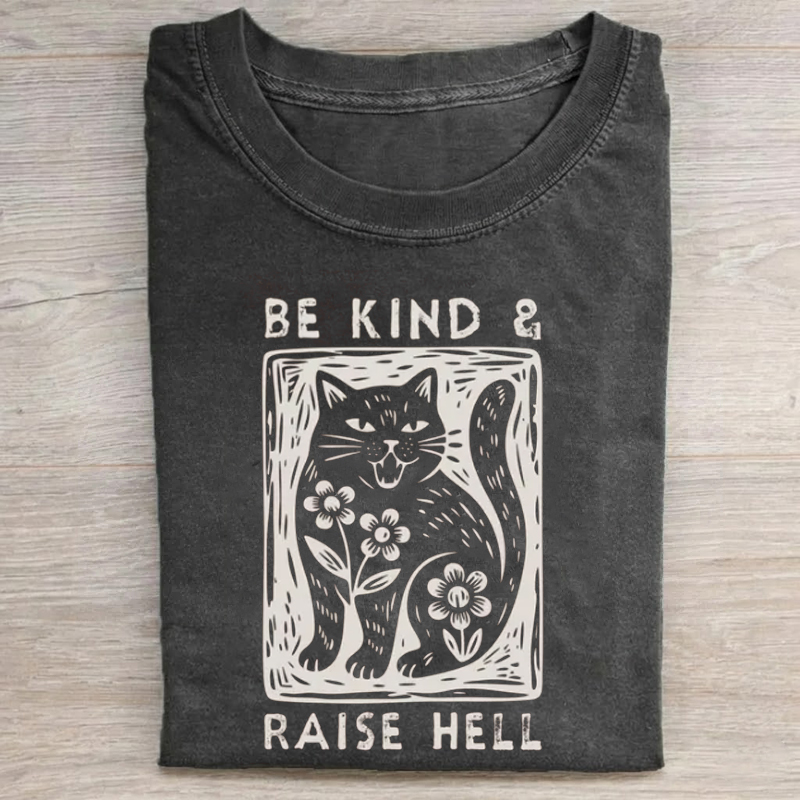 Be Kind & Raise Hell T-Shirt