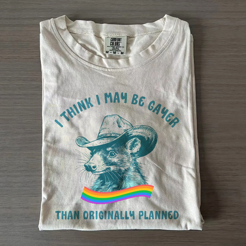 I think i may be Gayer Funny Pride T-shirt
