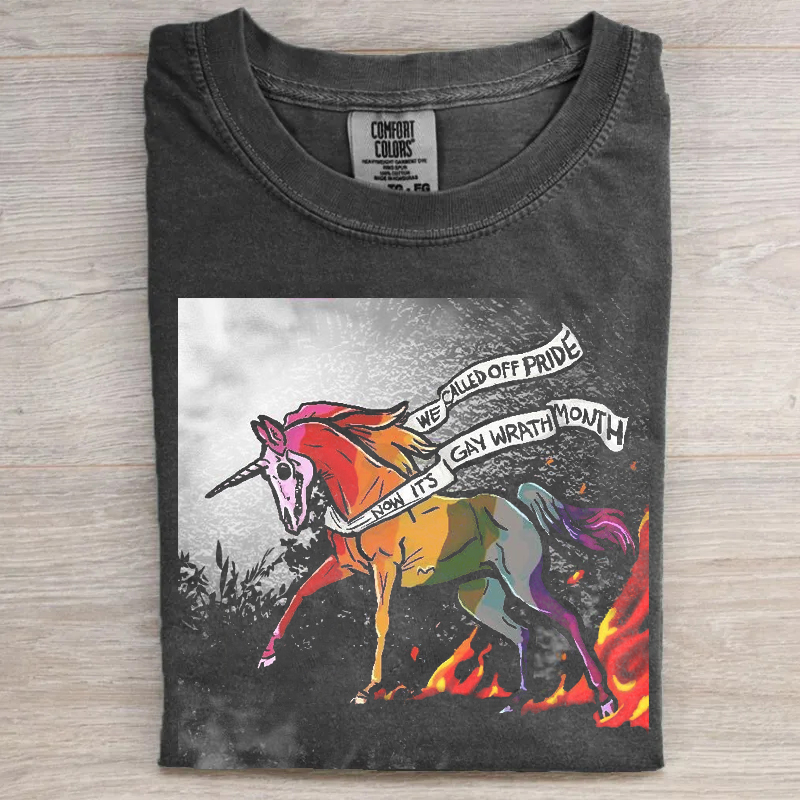 WE CALLED OFF PRIDE NOW IT'S GAY WRATH MONTH T-shirt