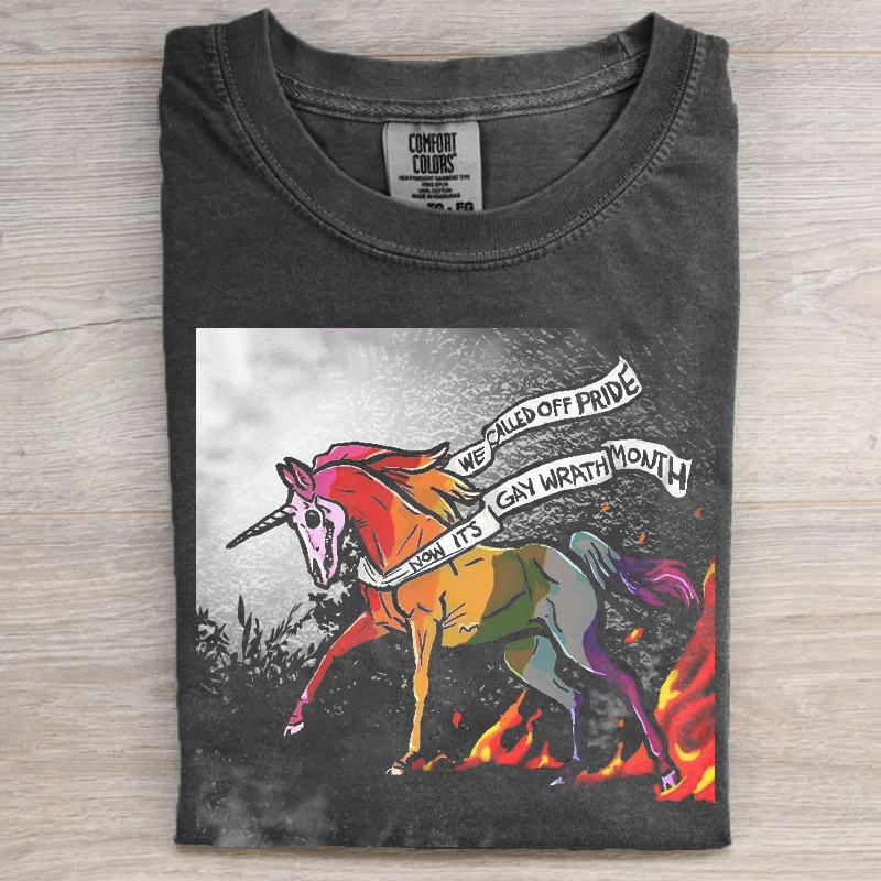 WE CALLED OFF PRIDE NOW IT'S GAY WRATH MONTH T-shirt