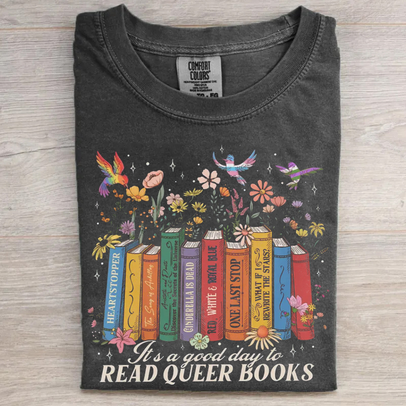 It’s A Good Day To Read Queer Books T-shirt