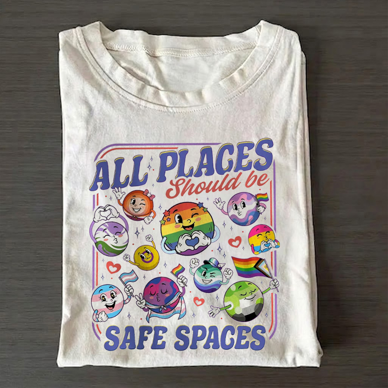 All Places Should Be Safe Space T-shirt