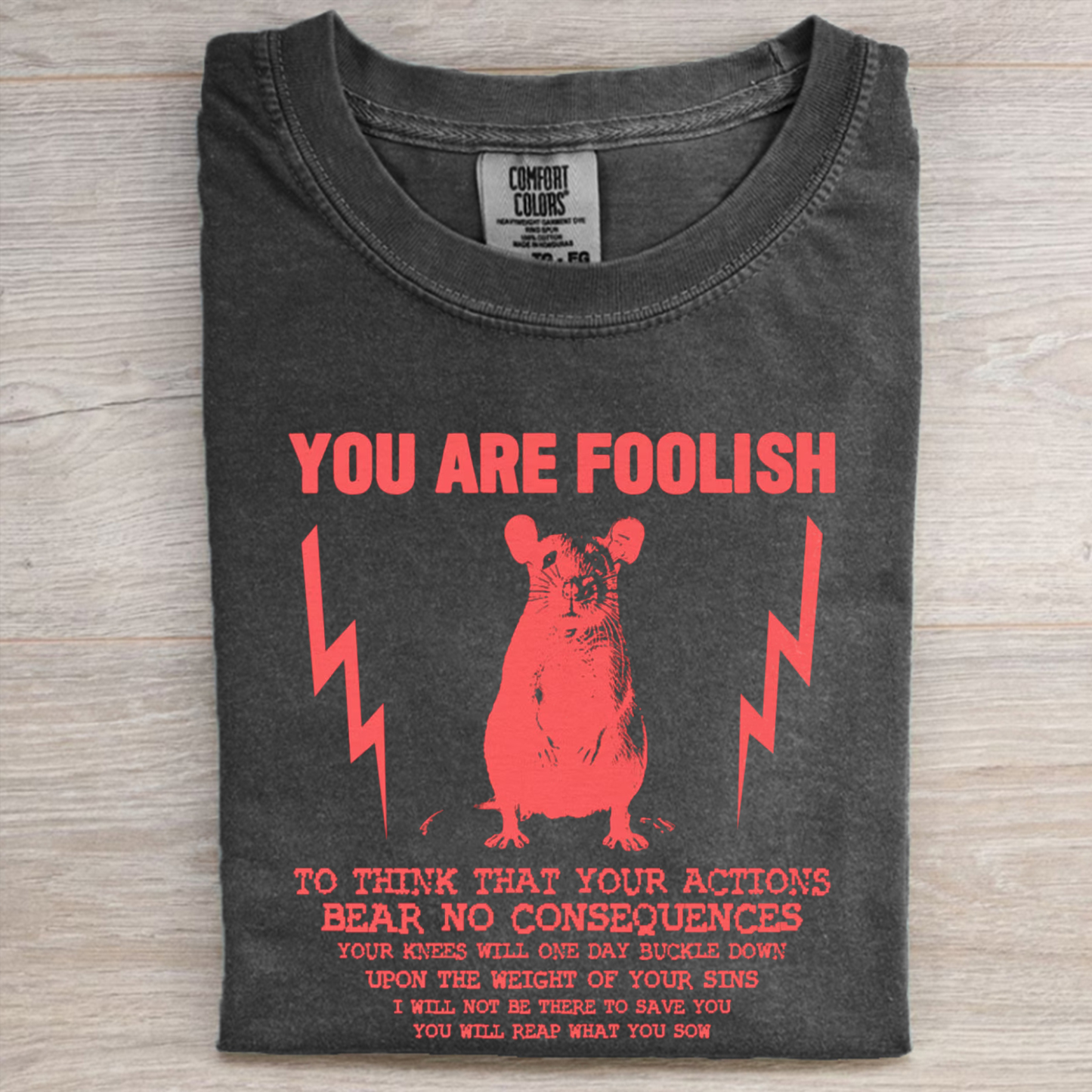 You Are Foolish T-shirt
