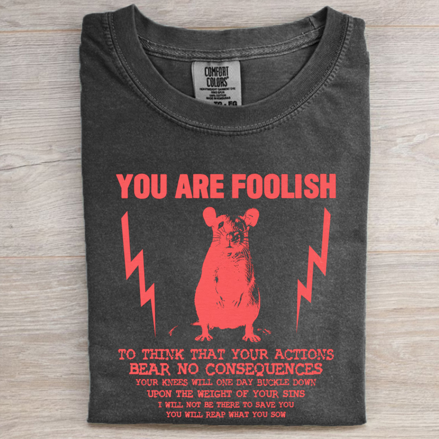 You Are Foolish T-shirt
