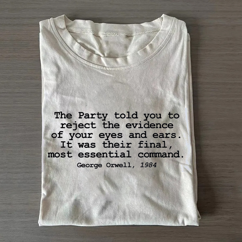 George Orwell 1984 Fdt Quote T-shirt