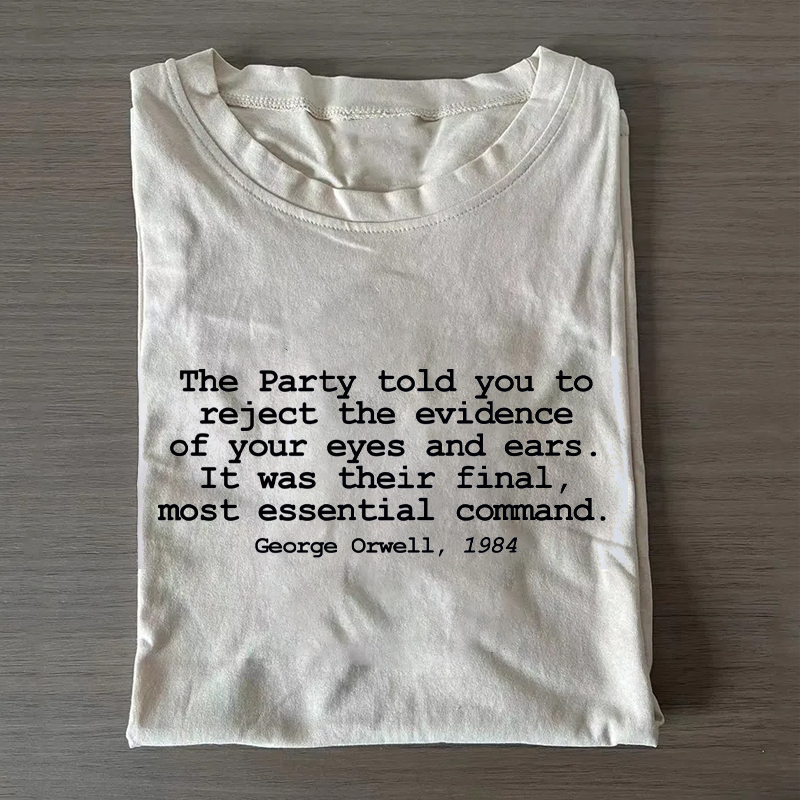 George Orwell 1984 Fdt Quote T-shirt