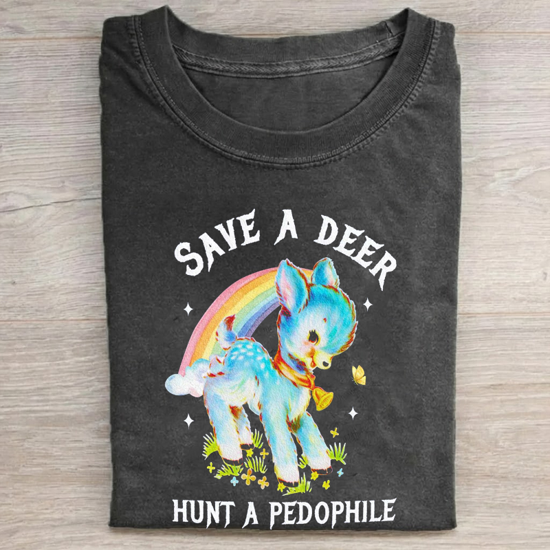 Save A Deer Hunt A Pedophile Graphic T-shirt