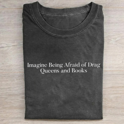 Drag Queens And Books Queer Rights T-shirt