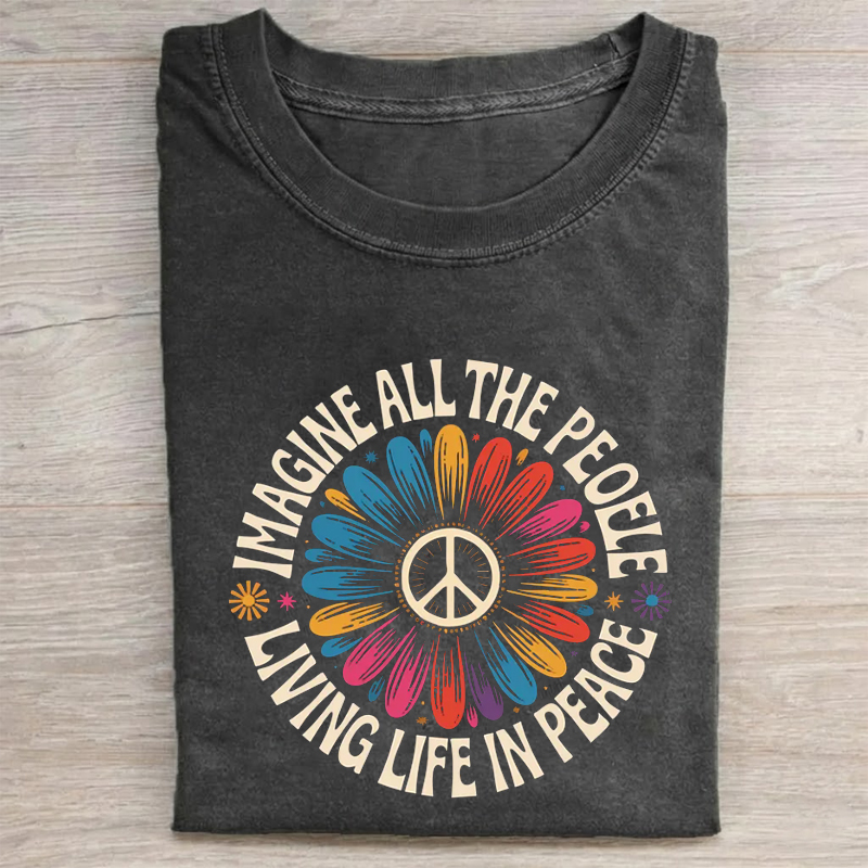 Imagine All The People Living Life In Peace T-shirt