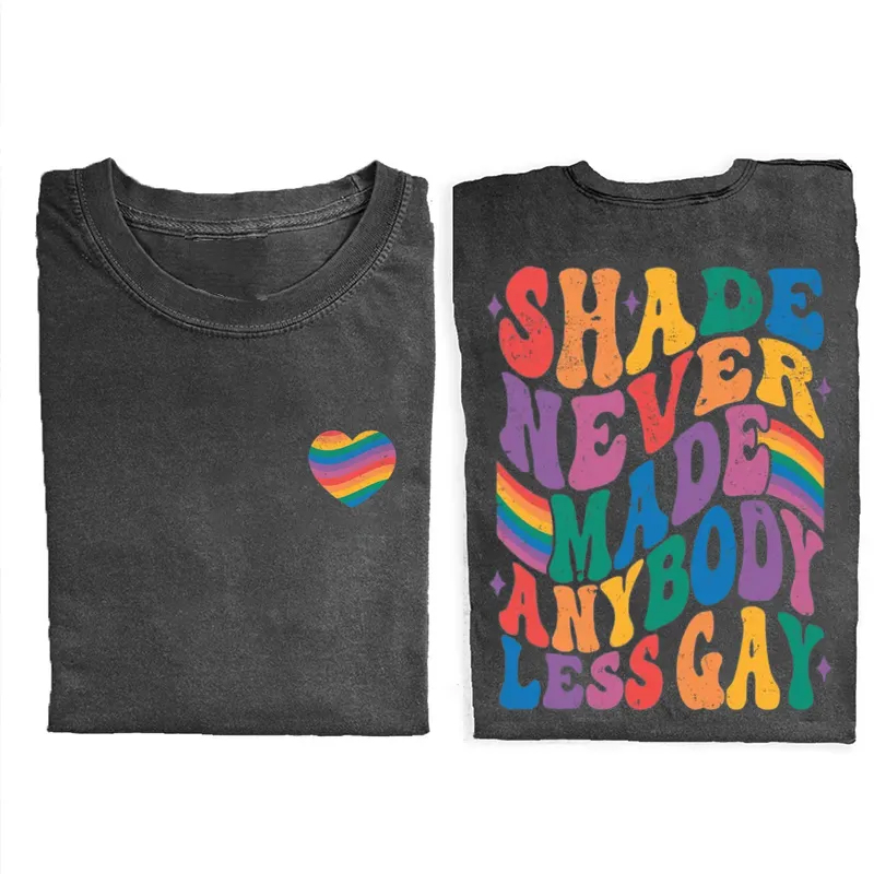 Shade Never Made Anybody Less Gay T-shirt