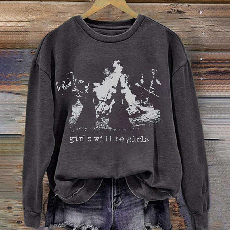 Vintage Girls Will Be Girls Sweatshirt