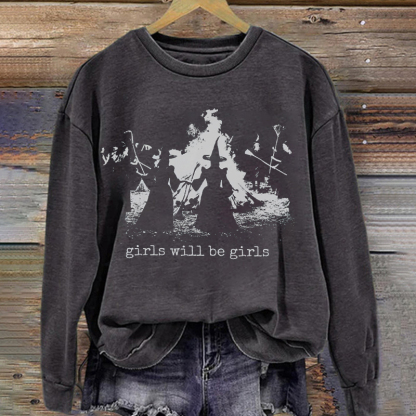 Vintage Girls Will Be Girls Sweatshirt