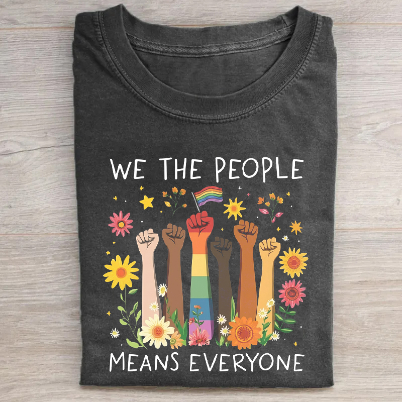 We The People Means Everyone LGBTQ Pride T-shirt