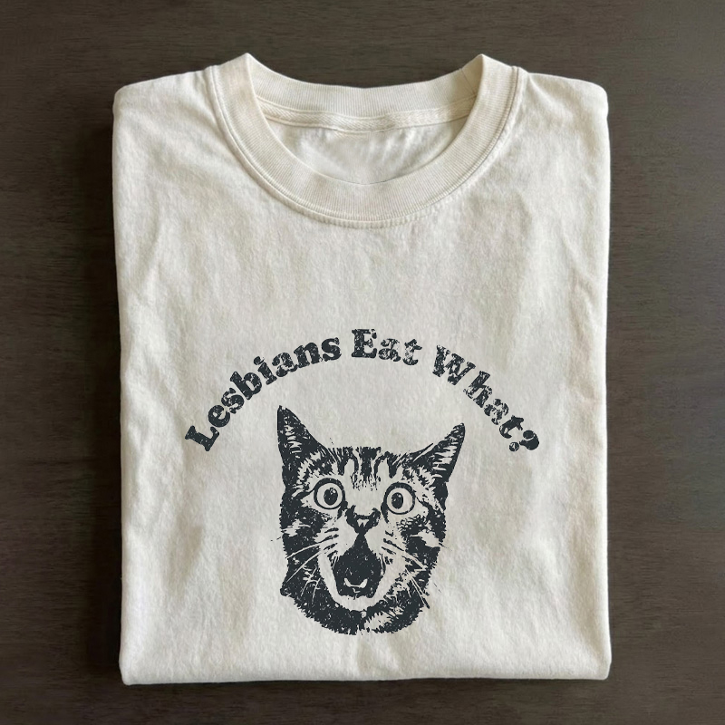 Lesbians Eat What T-shirt