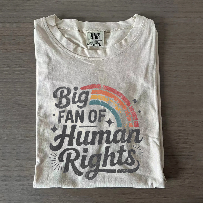 Big Fan of Human Rights T-shirt