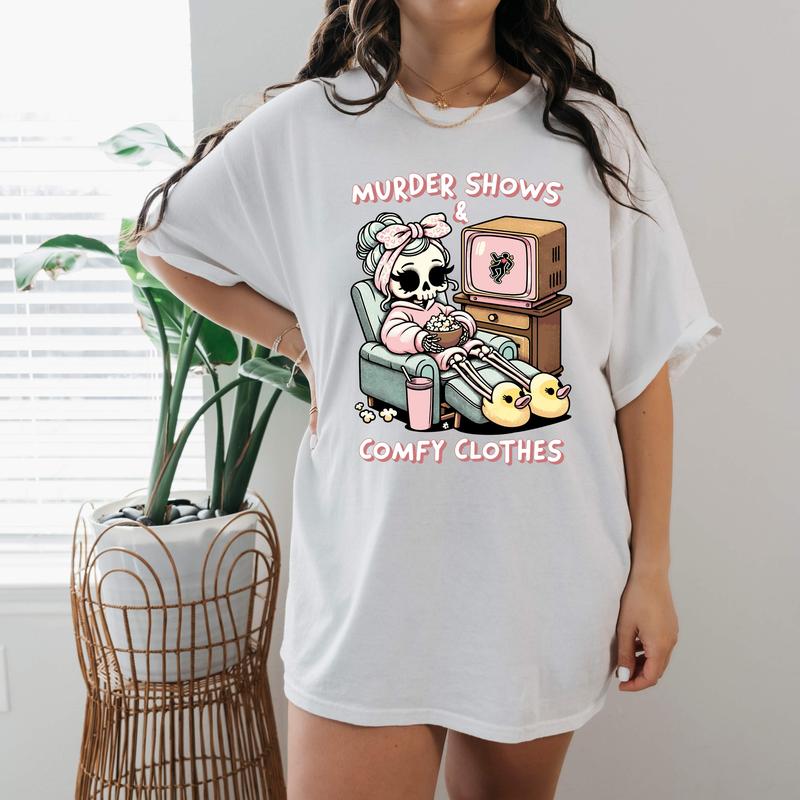 Murder shows comfy clothes shirt/sweatshirt