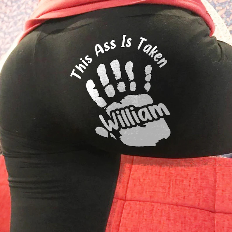 🔥2025 Hot Sale🔥This Ass Is Taken - Naughty Gifts For Wife - Personalized Leggings