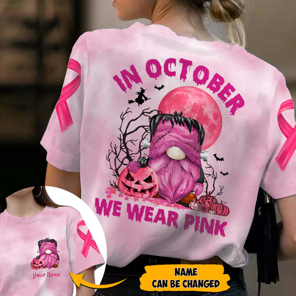 In October We Wear Pink, Shirts For Helping Raise Awareness Of Breast Cancer, Frankenstein Gnome Halloween, Name Can Be Changed
