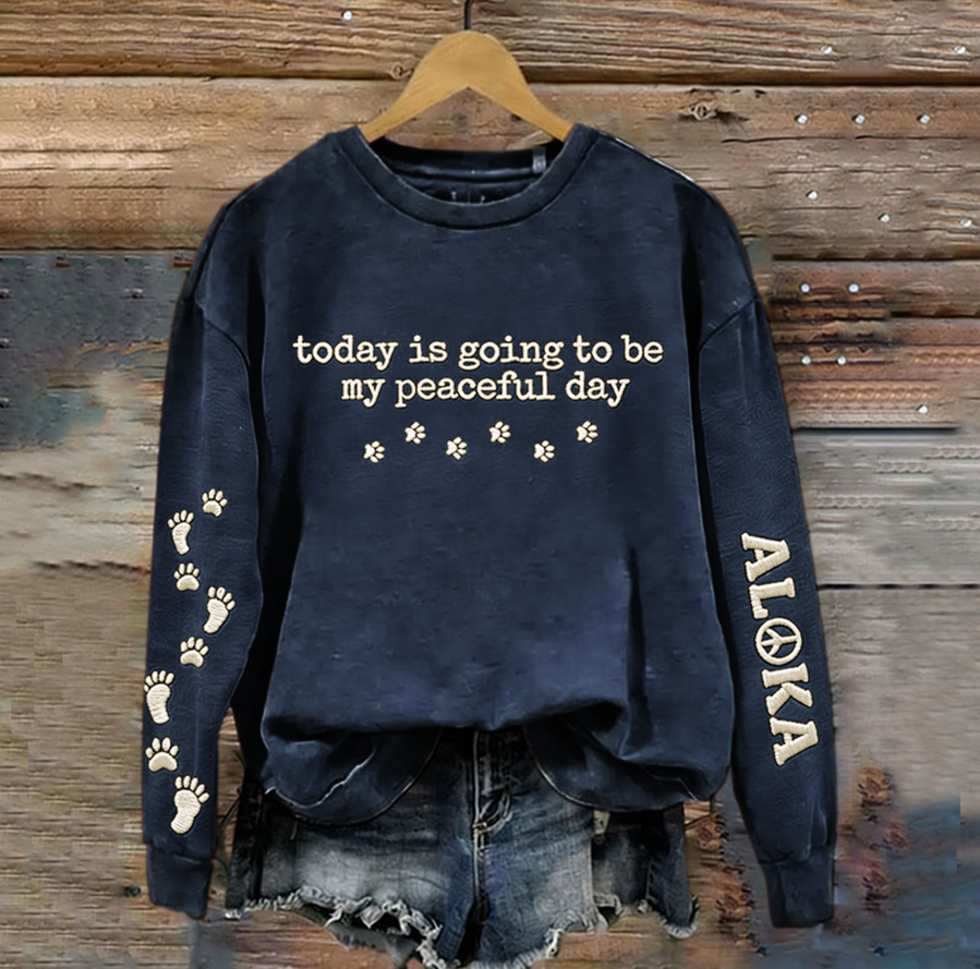 Women's Today Is Going To Be My Peaceful Day Walk For Peace Art Print Crew Neck Sweatshirt