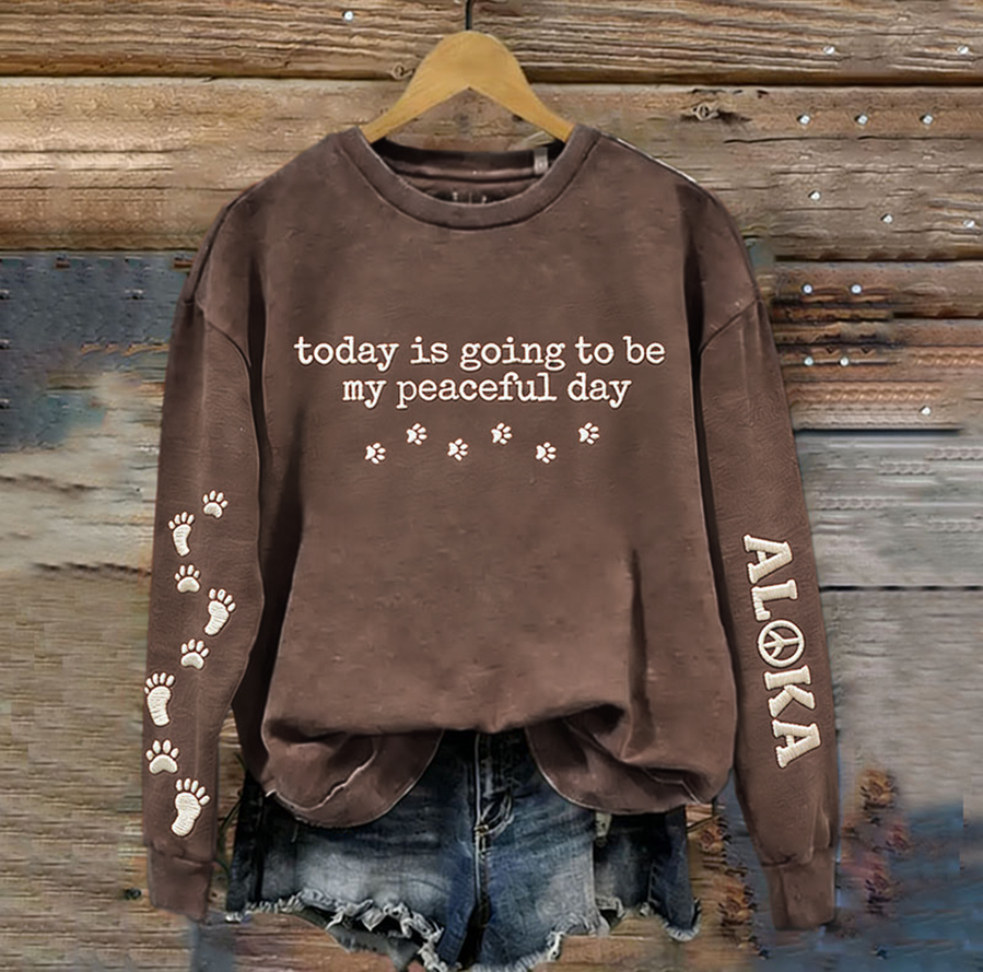 Women's Today Is Going To Be My Peaceful Day Walk For Peace Art Print Crew Neck Sweatshirt