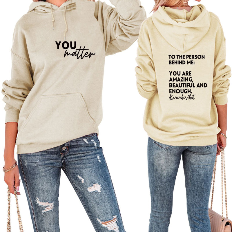 You Matter Printed Casual Hoodie-CALLISTARI