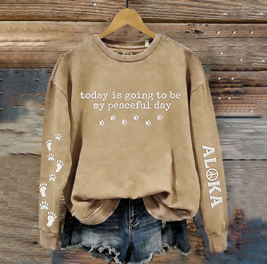 Women's Today Is Going To Be My Peaceful Day Walk For Peace Art Print Crew Neck Sweatshirt