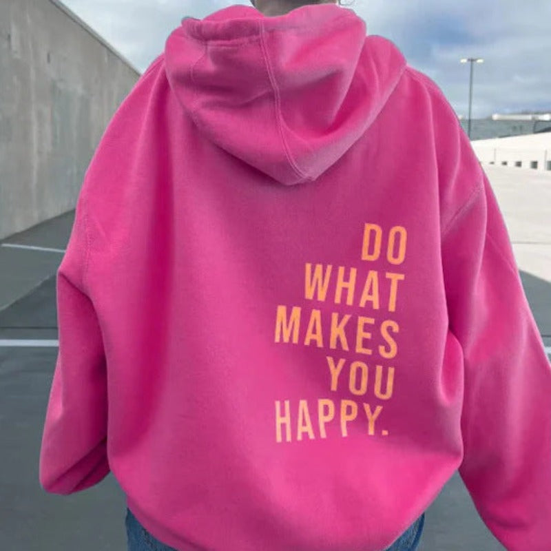 Do What Makes You Happy Printed Loose Sporty Hoodie-CALLISTARI