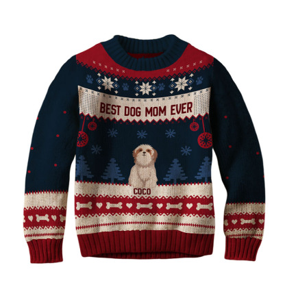 Best Dog Mom Ever - Unisex Long Sleeve Ugly Christmas Sweatshirt - Christmas Gifts For Mom