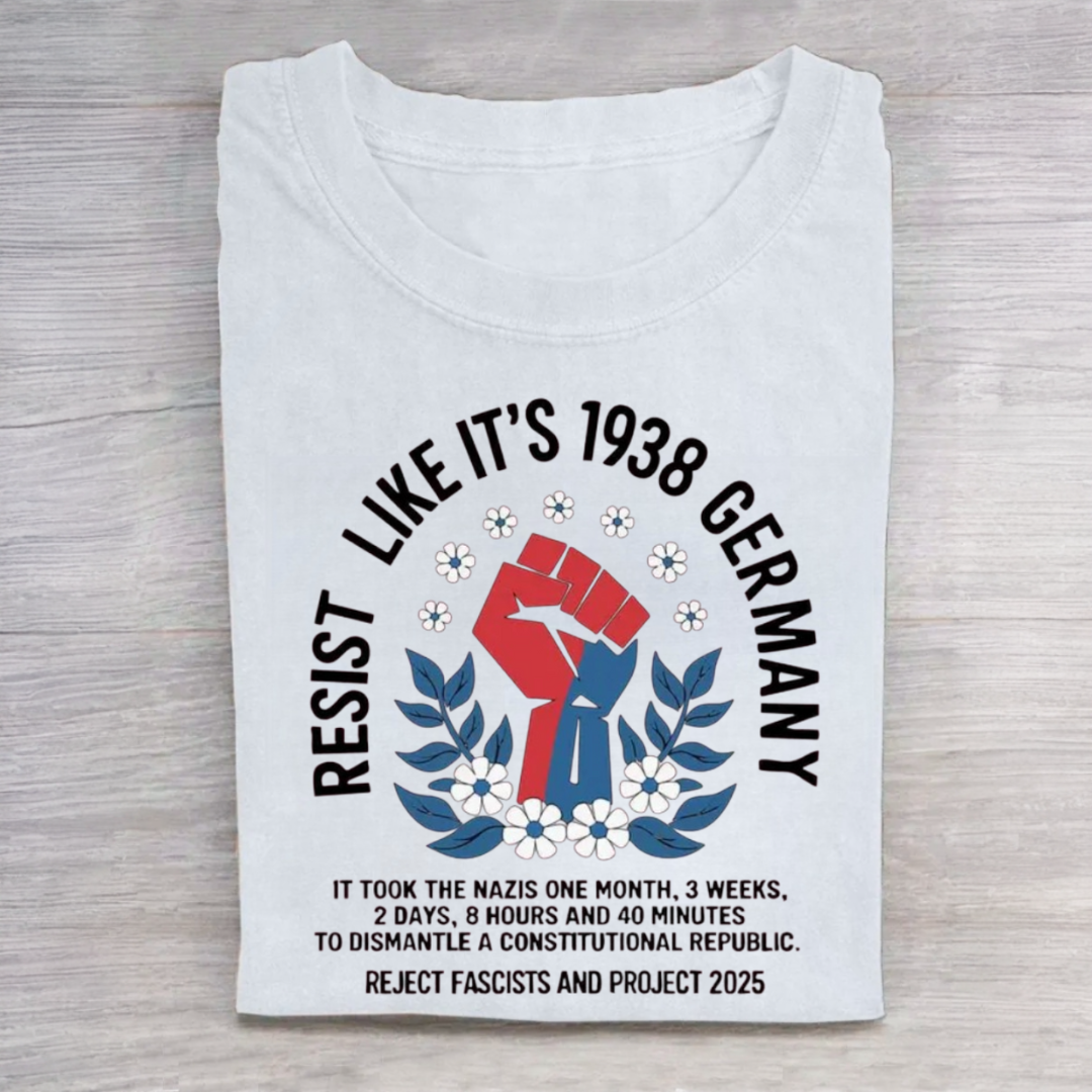 Resist Like it's 1938 Germany Tshirt