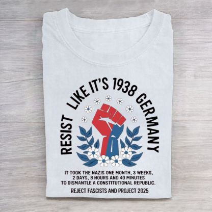 Resist Like it's 1938 Germany Tshirt