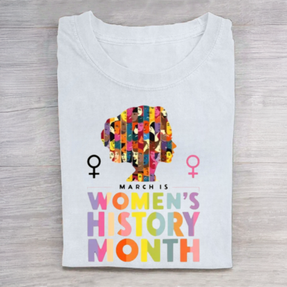 March is Women's History Month Shirt