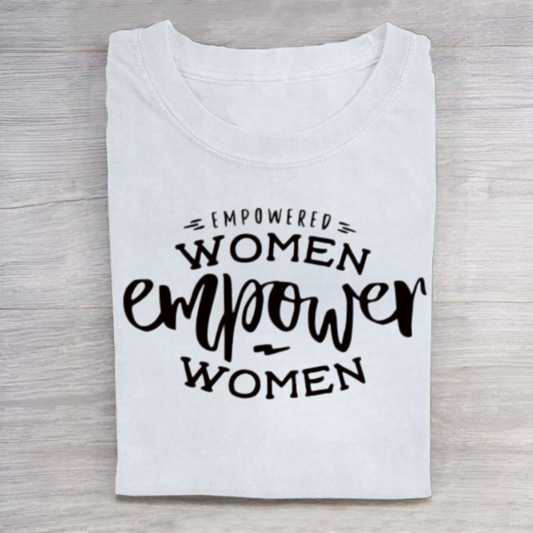 Empowered Women Empower Women Tshirt