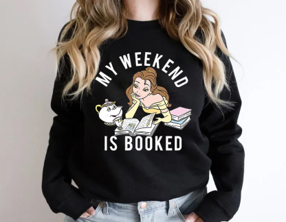 My Weekend Is Booked Sweatshirt