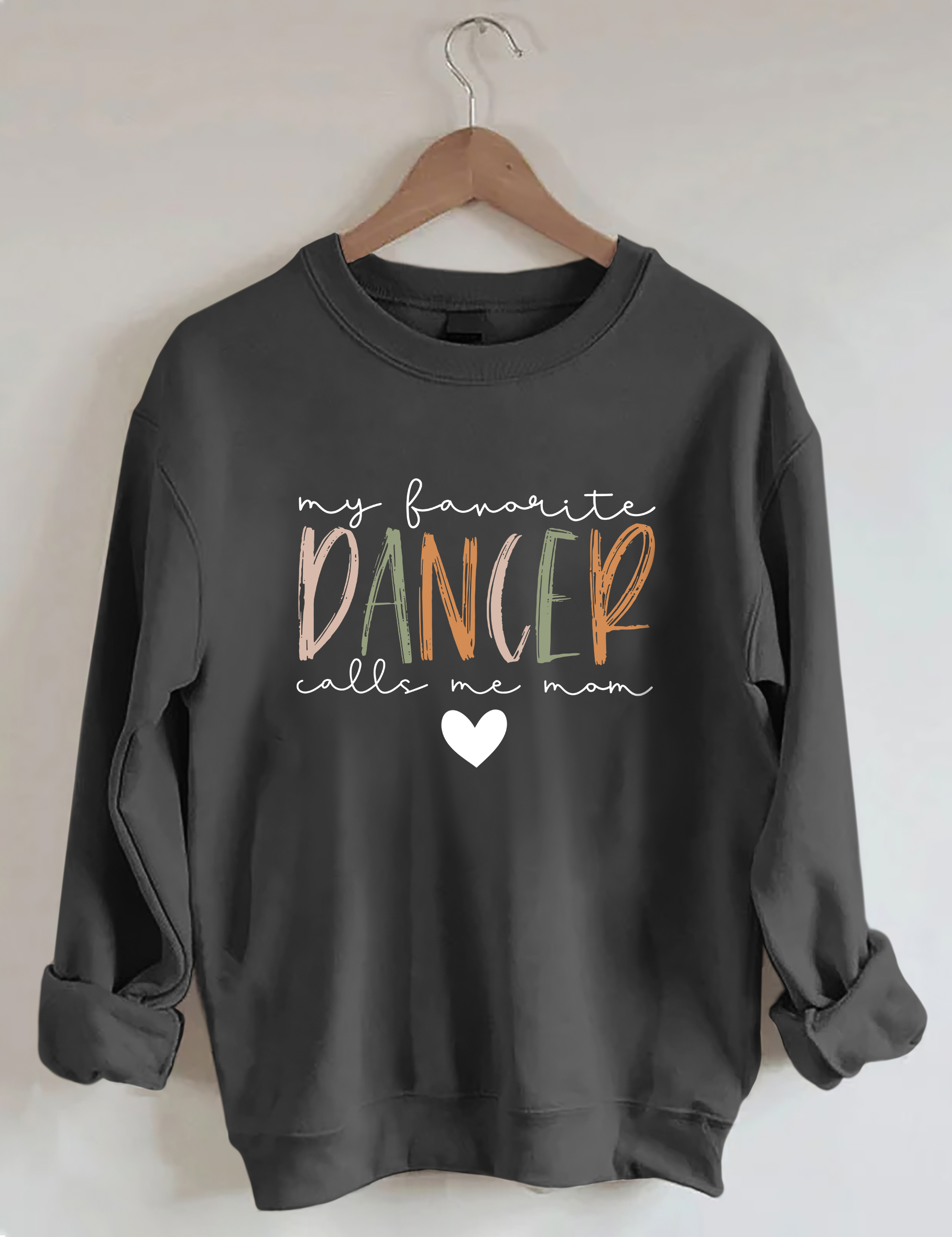 My Favorite Dancer Call Me Mom Sweatshirt-lovefitte