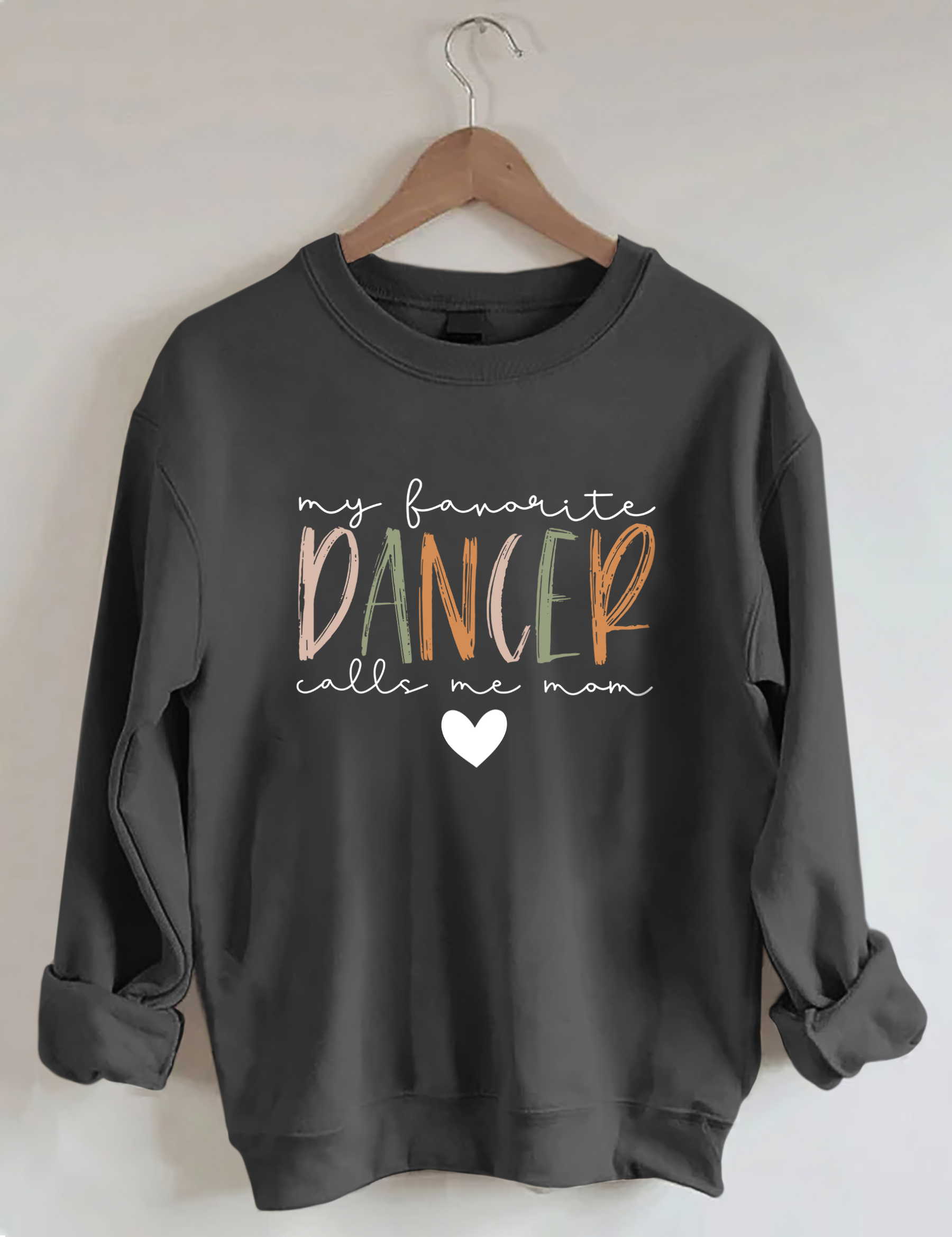 My Favorite Dancer Call Me Mom Sweatshirt-lovefitte