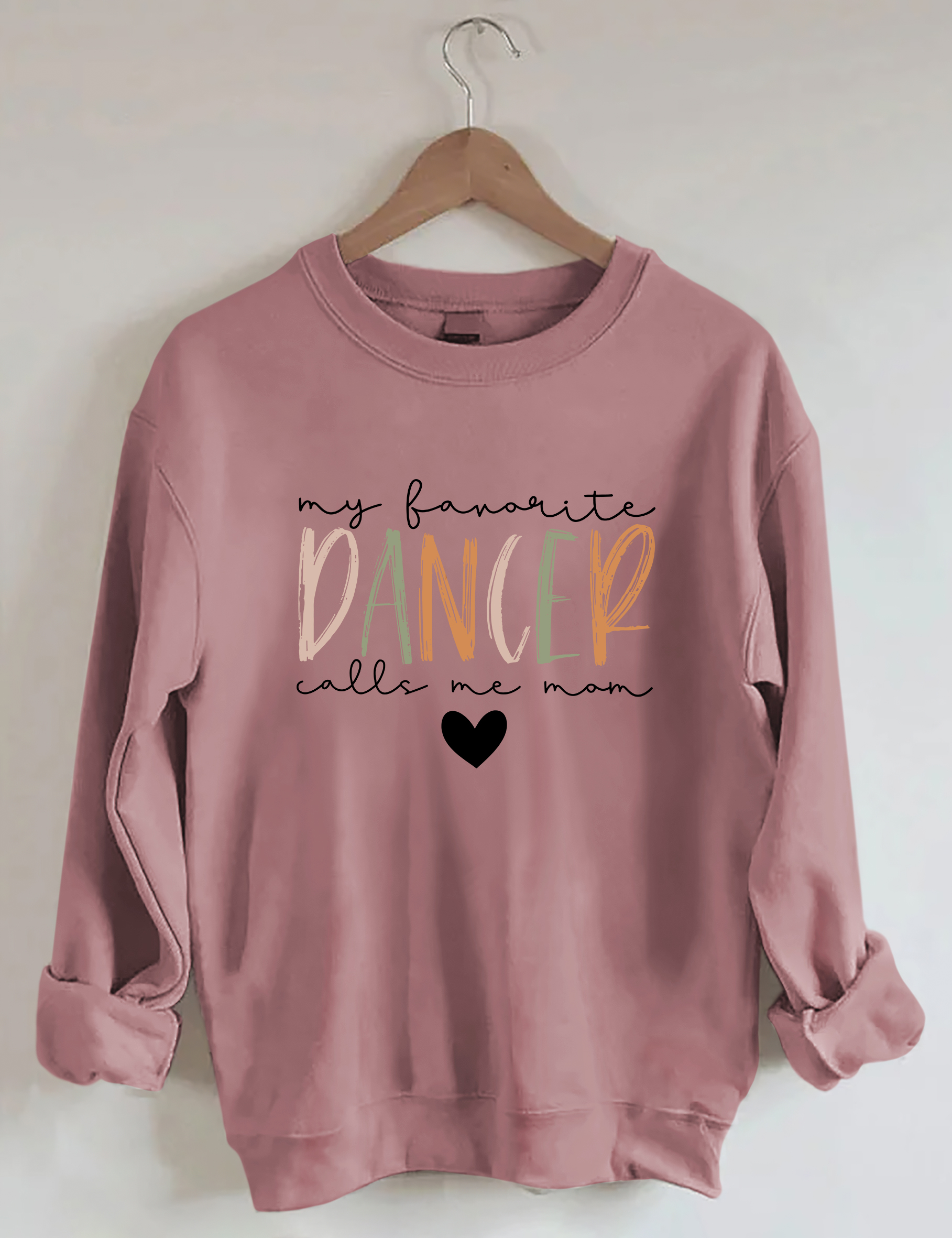 My Favorite Dancer Call Me Mom Sweatshirt-lovefitte