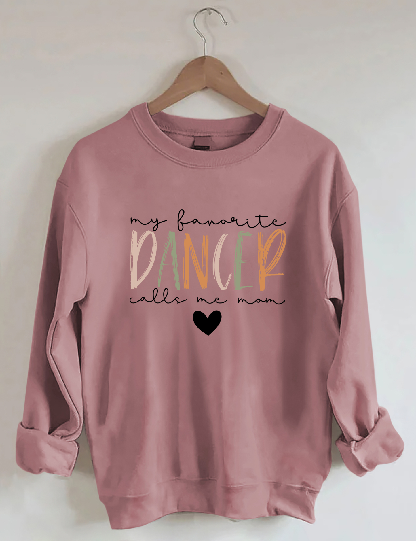 My Favorite Dancer Call Me Mom Sweatshirt-lovefitte