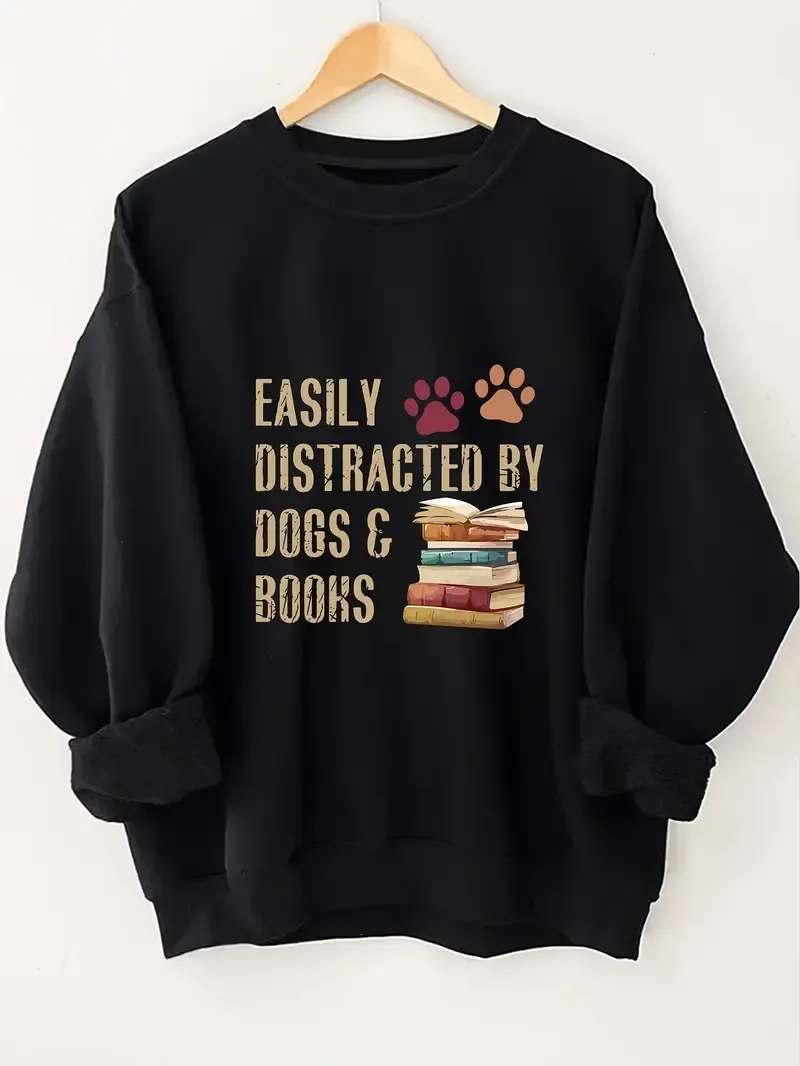Easily Distracted by Dogs & Books Sweatshirt