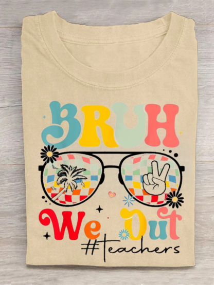 Bruh We Out Teachers Tshirt
