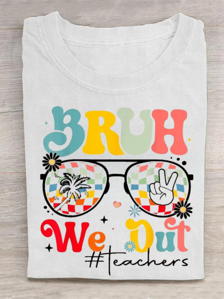 Bruh We Out Teachers Tshirt