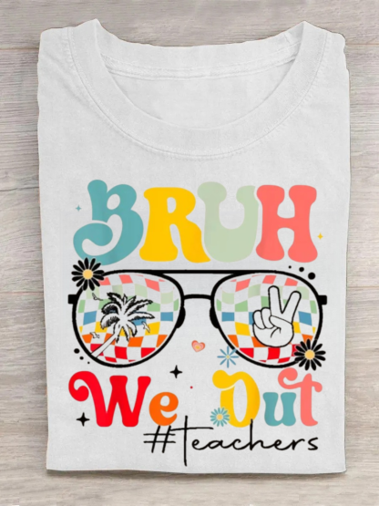 Bruh We Out Teachers Tshirt