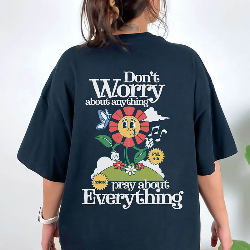 Don¡®t Worry About Anything Faith T-Shirt-lovefitte